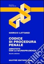 Codice di procedura penale. Annotato con la giurisprudenza. Aggiornato al 31 luglio 2004 libro