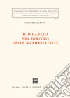 Il bilancio nel diritto delle Nazioni Unite libro