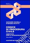 Codice di procedura civile. Annotato con la giurisprudenza. Aggiornato al 15 maggio 2004 libro