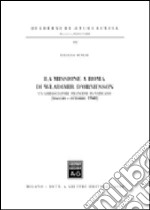 La missione a Roma di Wladimir D'Ormesson. Un ambasciatore francese in Vaticano (maggio-ottobre 1940) libro