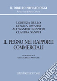 Il pegno nei rapporti commerciali libro