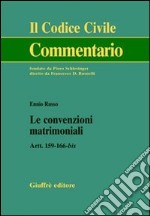 Le convenzioni matrimoniali. Artt. 159-166 bis libro