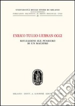 Enrico Tullio Liebman oggi. Riflessioni sul pensiero di un maestro. Atti del Convegno (Milano, 24 ottobre 2003) libro