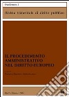 Il procedimento amministrativo nel diritto europeo libro