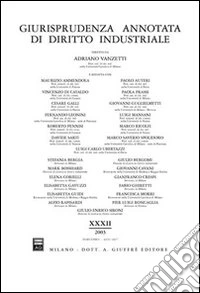 Giurisprudenza annotata di diritto industriale (2003)