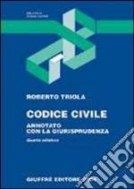 Codice civile. Annotato con la giurisprudenza. Aggiornato al 30 aprile 2004 libro