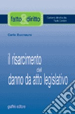 Il risarcimento del danno da atto legislativo