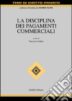 La disciplina dei pagamenti commerciali libro