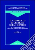 Il controllo di gestione nelle imprese. Recenti considerazioni e quattro esperienze a confronto