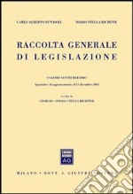 Raccolta generale di legislazione. Appendice di aggiornamento al 31 dicembre 2003 e indici vol. 23-24 libro