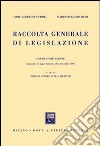 Raccolta generale di legislazione. Appendice di aggiornamento al 31 dicembre 2003 e indici vol. 23-24 libro