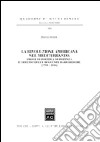 La «rivoluzione americana» nel Mediterraneo. Prove di politica di potenza e declino delle reggenze barbaresche (1795-1816) libro di Soave Paolo