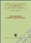 Atti gratuiti e motivo oggettivato libro