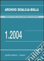 Archivio Scialoja-Bolla (2004). Vol. 1 libro