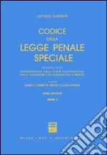 Codice della legge penale speciale. Annotato con la giurisprudenza della Corte costituzionale, della Cassazione e di giurisdizioni di merito