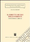 Il diritto russo delle foreste. Aspetti economici e ambientali libro di Ragionieri Maria Pia