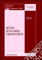 Denuncia di nuova opera e di danno temuto