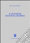 Le azioni proprie nell'economia dell'impresa libro di Santosuosso Pierluigi