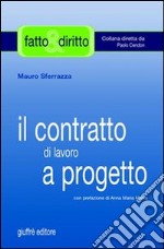 Il contratto di lavoro a progetto libro