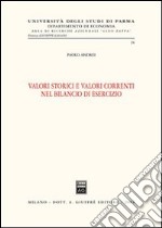 Valori storici e valori correnti nel bilancio di esercizio libro