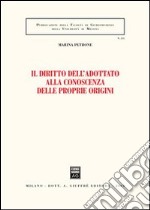 Il diritto dell'adottato alla conoscenza delle proprie origini