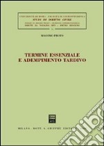 Termine essenziale e adempimento tardivo libro