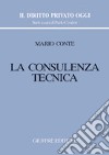 La consulenza tecnica libro di Conte Mario