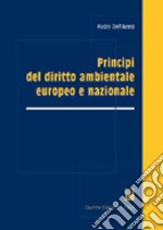 Principi del diritto ambientale europeo e nazionale libro