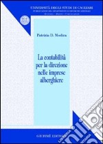 La contabilità per la direzione nelle imprese alberghiere