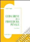 Guida breve alla procedura penale libro di Nappi Aniello