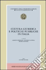 Cultura giuridica e politiche pubbliche in Italia libro