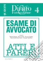 Esame di avvocato. Atti e pareri. Vol. 4 libro