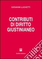 Contributi di diritto giustinianeo libro