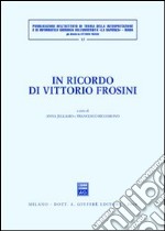 In ricordo di Vittorio Frosini libro