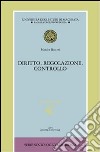 Diritto, regolazione, controllo. Con CD-ROM libro