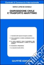 Giurisdizione civile e trasporto marittimo libro