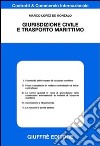 Giurisdizione civile e trasporto marittimo libro