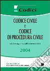 Codice civile e codice di procedura civile 2004 libro