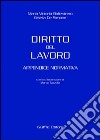 Diritto del lavoro. Appendice normativa libro