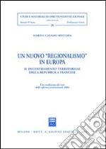 Un nuovo «regionalismo» in Europa libro