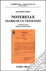 Noterelle. Diario di un ventennio