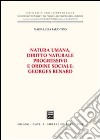 Natura umana, diritto naturale progressivo e ordine sociale: Georges Renard libro