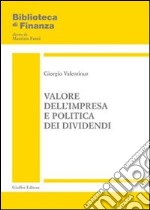 Valore dell'impresa e politica dei dividendi libro