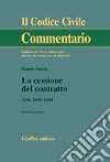 La cessione del contratto. Artt. 1406-1410 libro di Clarizia Renato