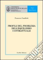 Profili del problema dell'equilibrio contrattuale libro