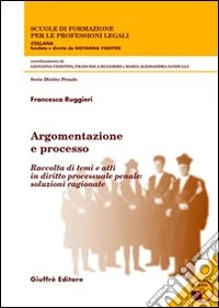 Argomentazione e processo. Con CD-ROM