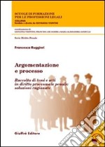 Argomentazione e processo. Con CD-ROM libro