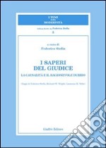 I saperi del giudice. La causalità e il ragionevole dubbio libro