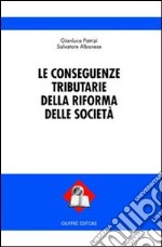 Le conseguenze tributarie della riforma delle società libro