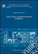 Logica della globalizzazione e diritto libro